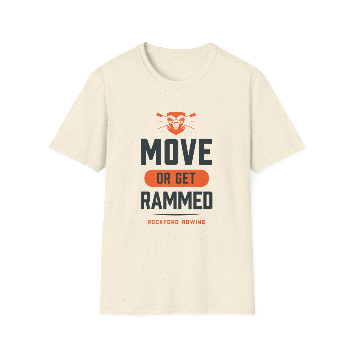 Move Or Get Rammed | Premium Rowing Tee - RR
