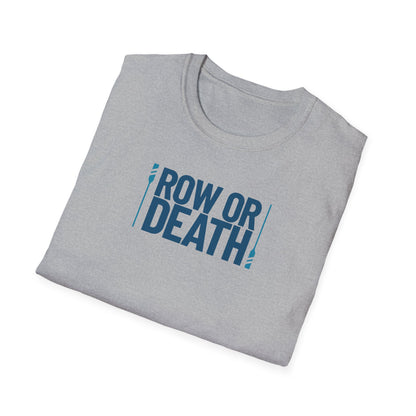 Row or Death — Double Oar Edition | Premium Rowing Tee