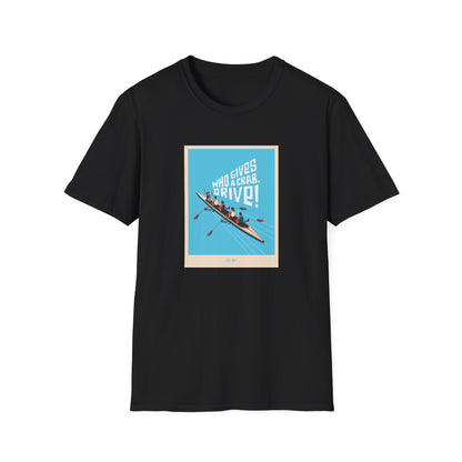 Who Gives a Crab. Drive! | Premium Rowing Tee