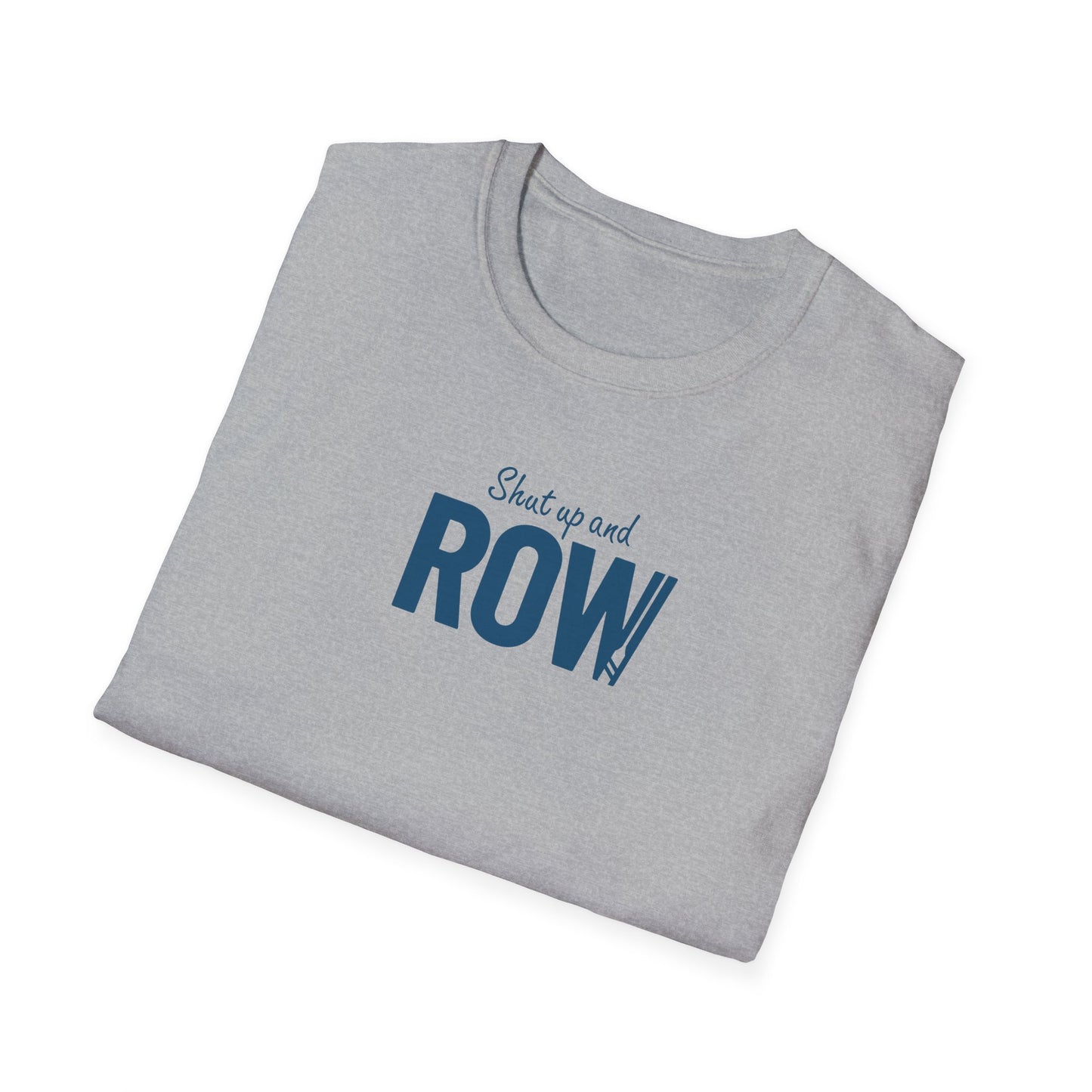 Shut Up and Row — Oar Script Edition | Premium Rowing Tee