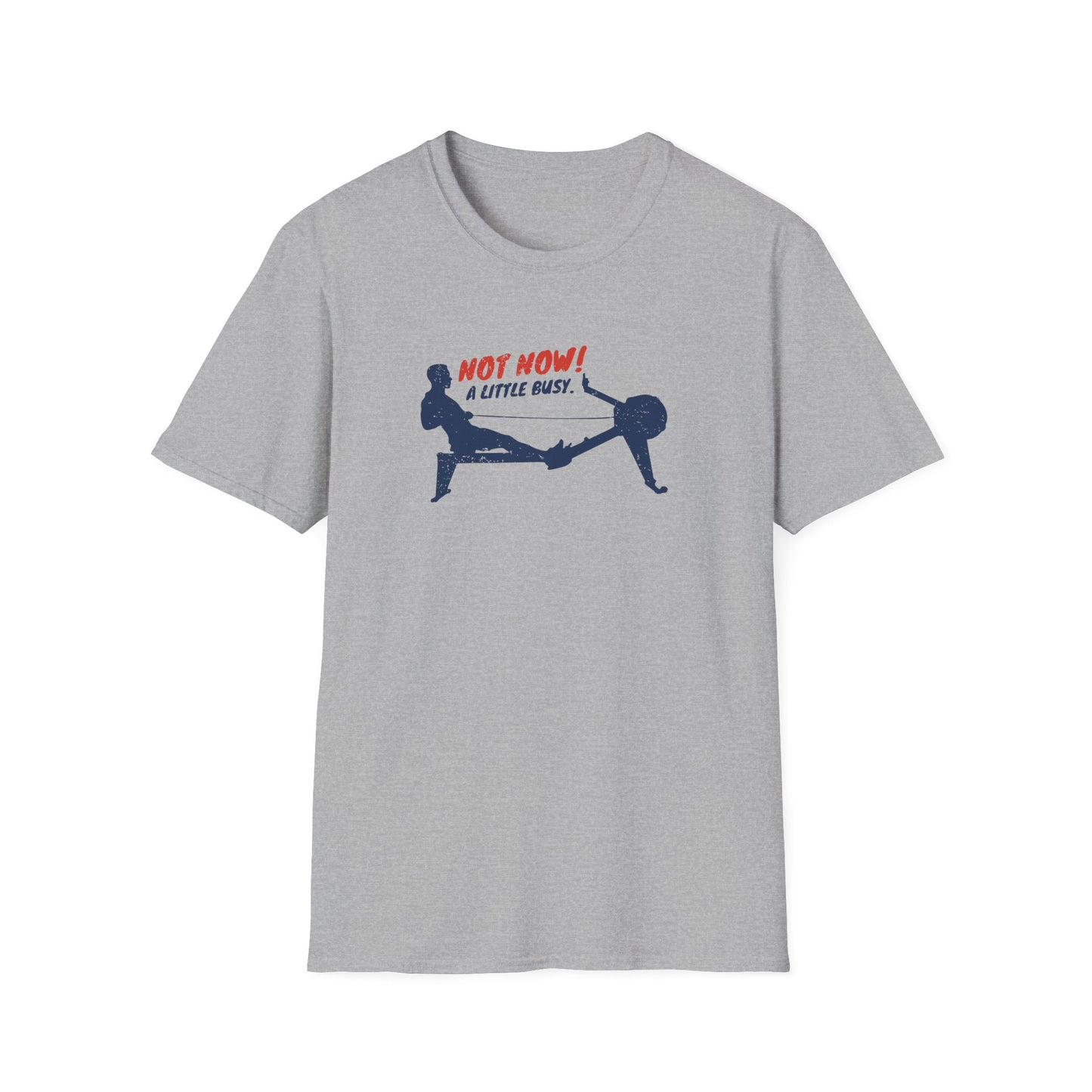 Not Now. A Little Busy! | Premium Rowing Tee