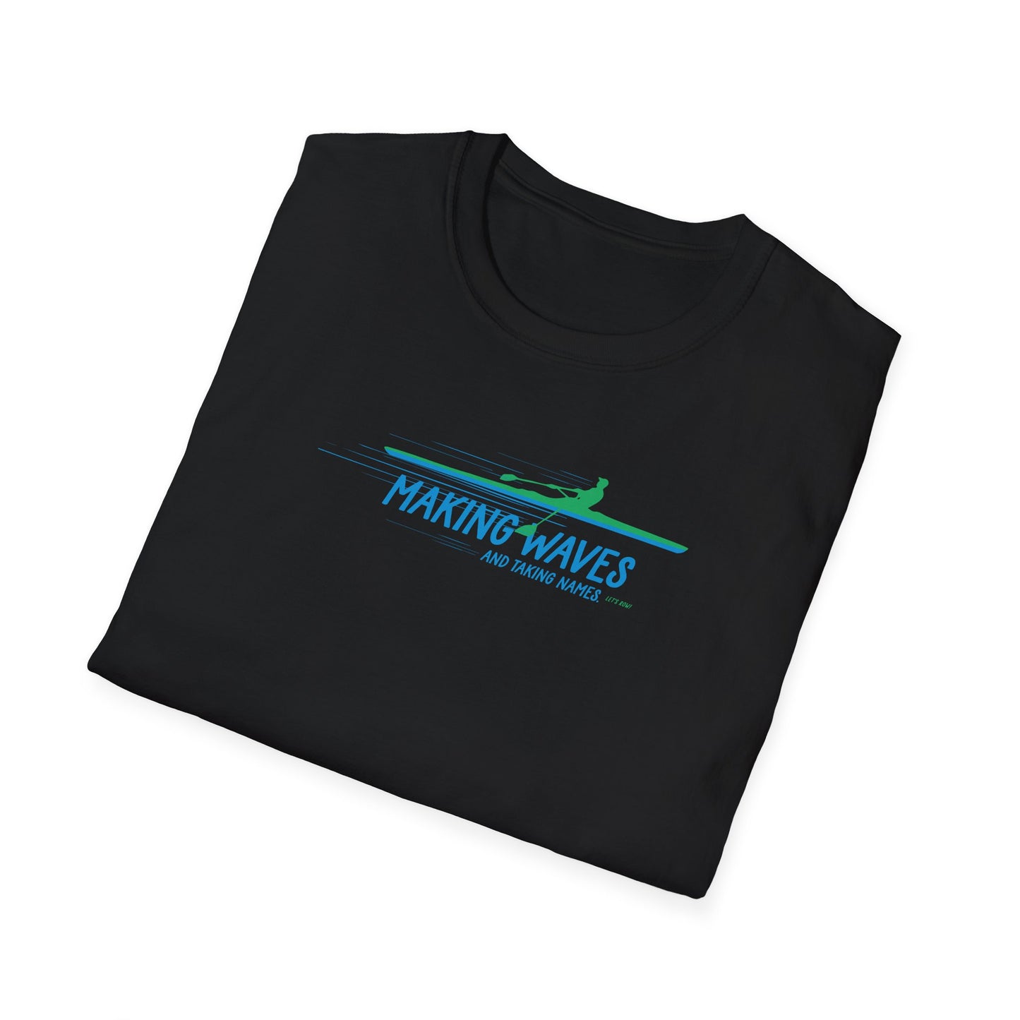 Making Waves and Taking Names — Premium Rowing Tee