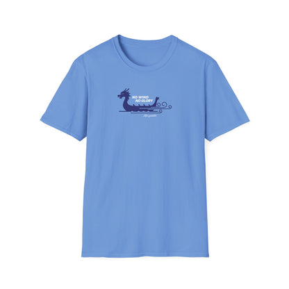 No Wind No Glory Dragon Boat T-Shirt | Premium Paddling Tee