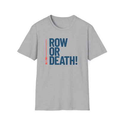 Row or Death — Vertical Oar Edition | Premium Rowing Tee