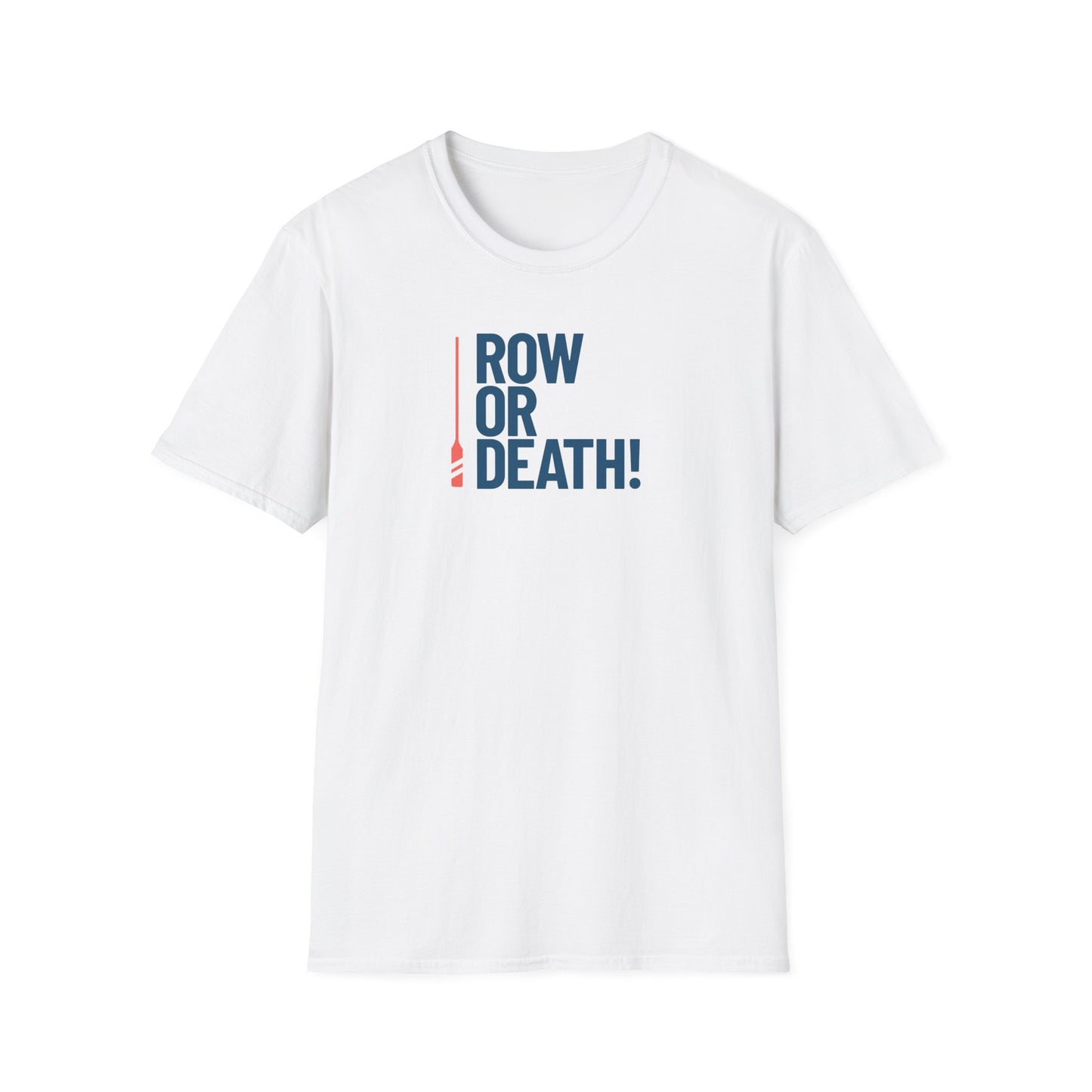 Row or Death — Vertical Oar Edition | Premium Rowing Tee
