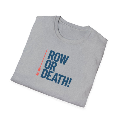 Row or Death — Vertical Oar Edition | Premium Rowing Tee