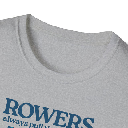 Rowers Always Pull Their Weight — Oar Banner Edition | Premium Rowing Tee