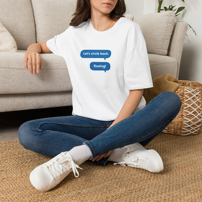 Circle Back | Text Message Edition | Premium Rowing Tee