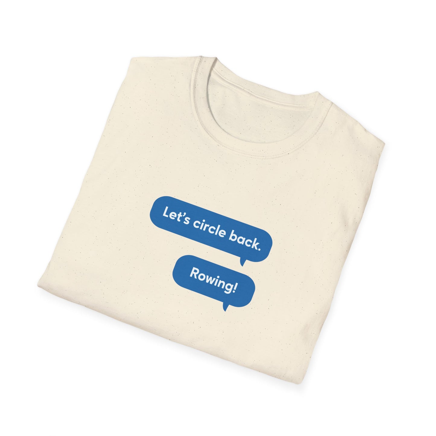 Circle Back | Text Message Edition | Premium Rowing Tee