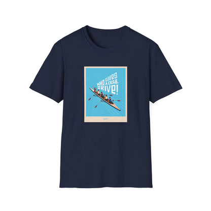 Who Gives a Crab. Drive! | Premium Rowing Tee