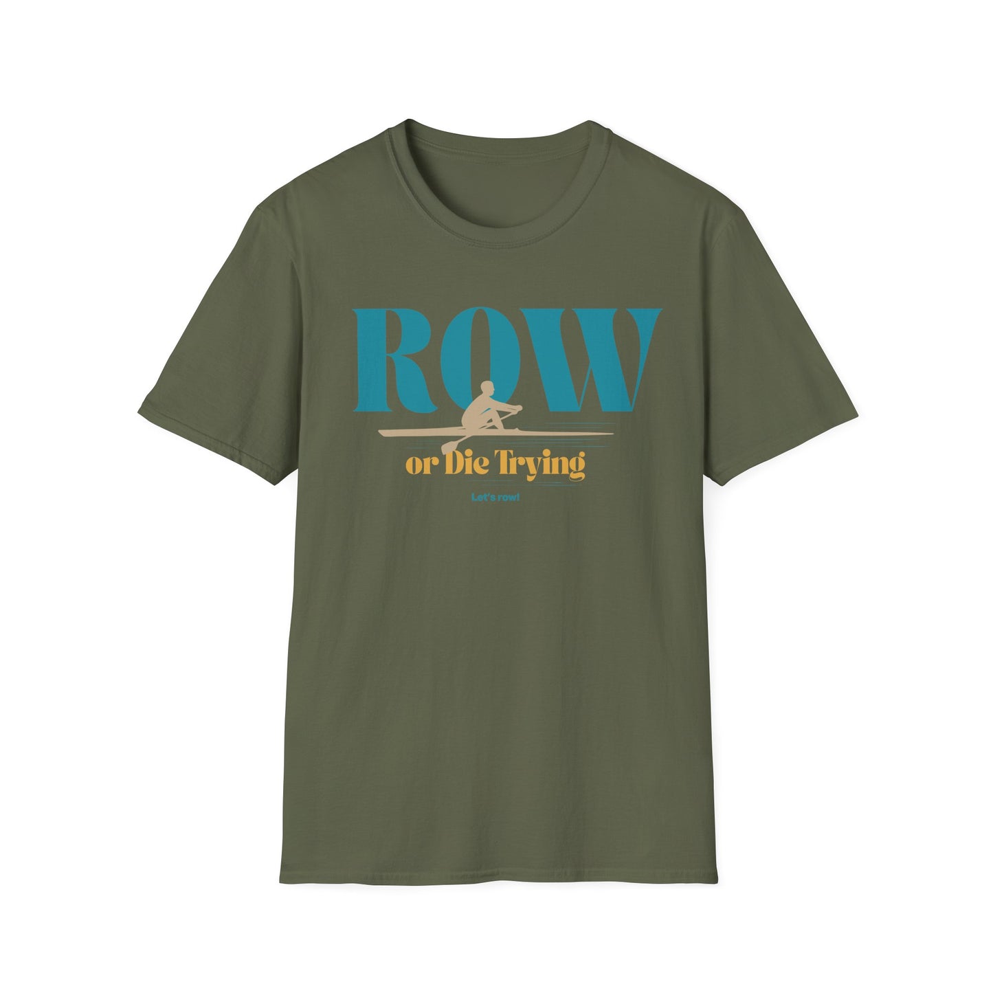 Row or Die Trying — Premium Rowing Tee