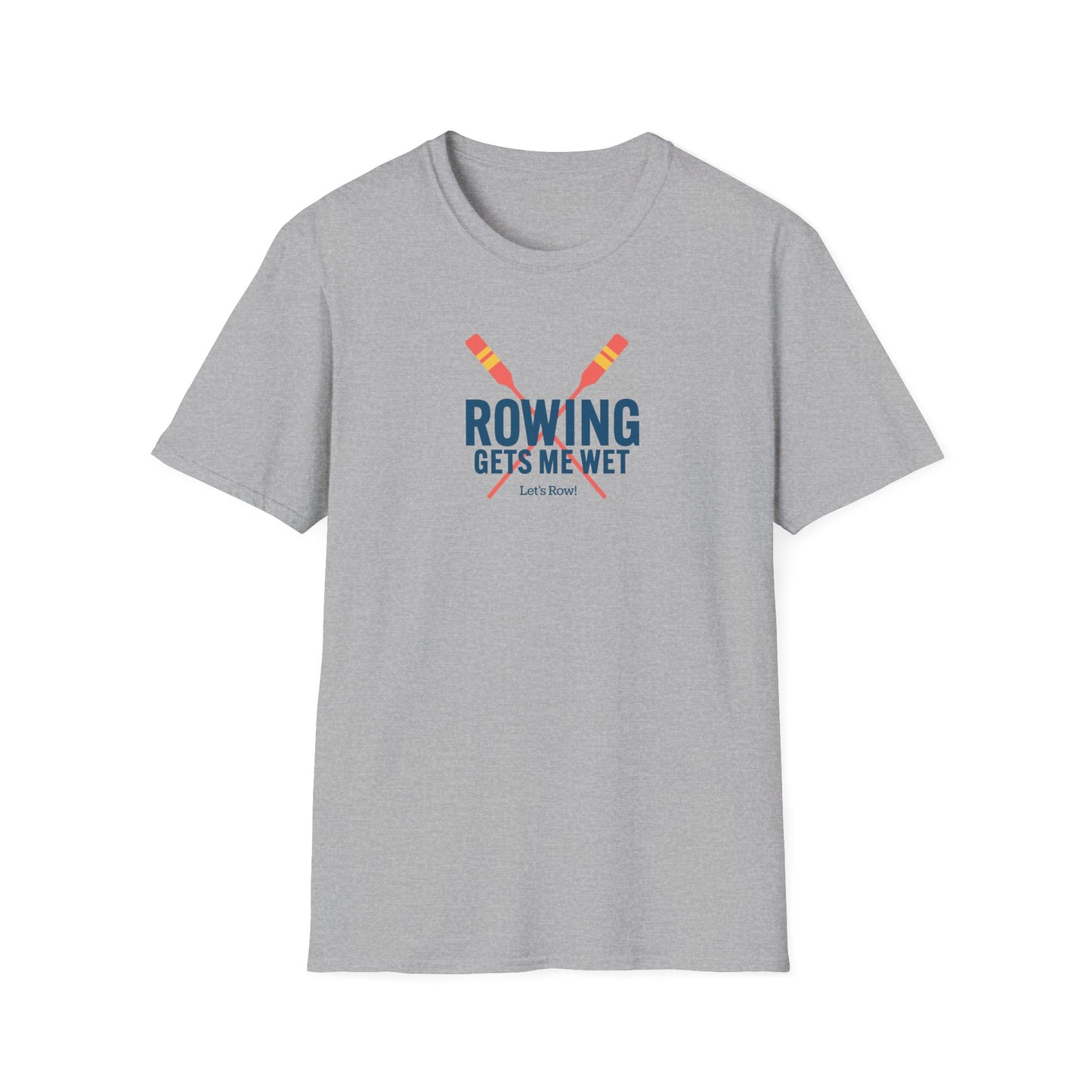 Rowing Gets Me Wet | Premium Rowing Tee