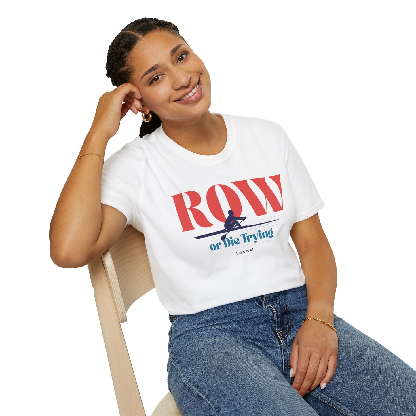Row or Die Trying — Premium Rowing Tee