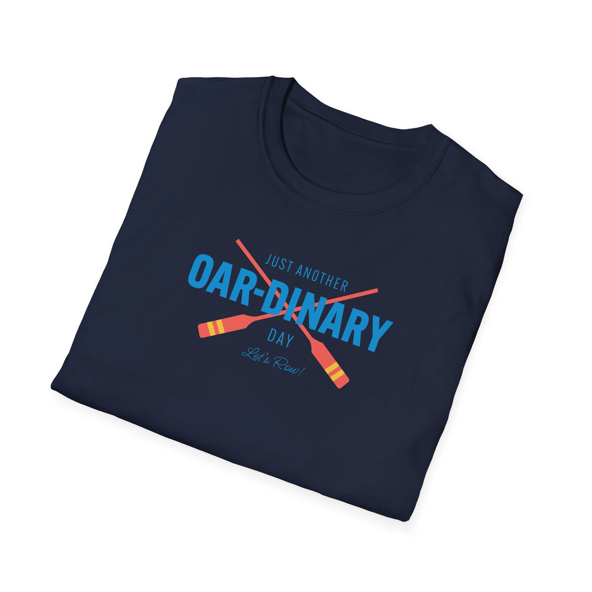 Oar-dinary Day — Classic Edition | Premium Rowing Tee - RR
