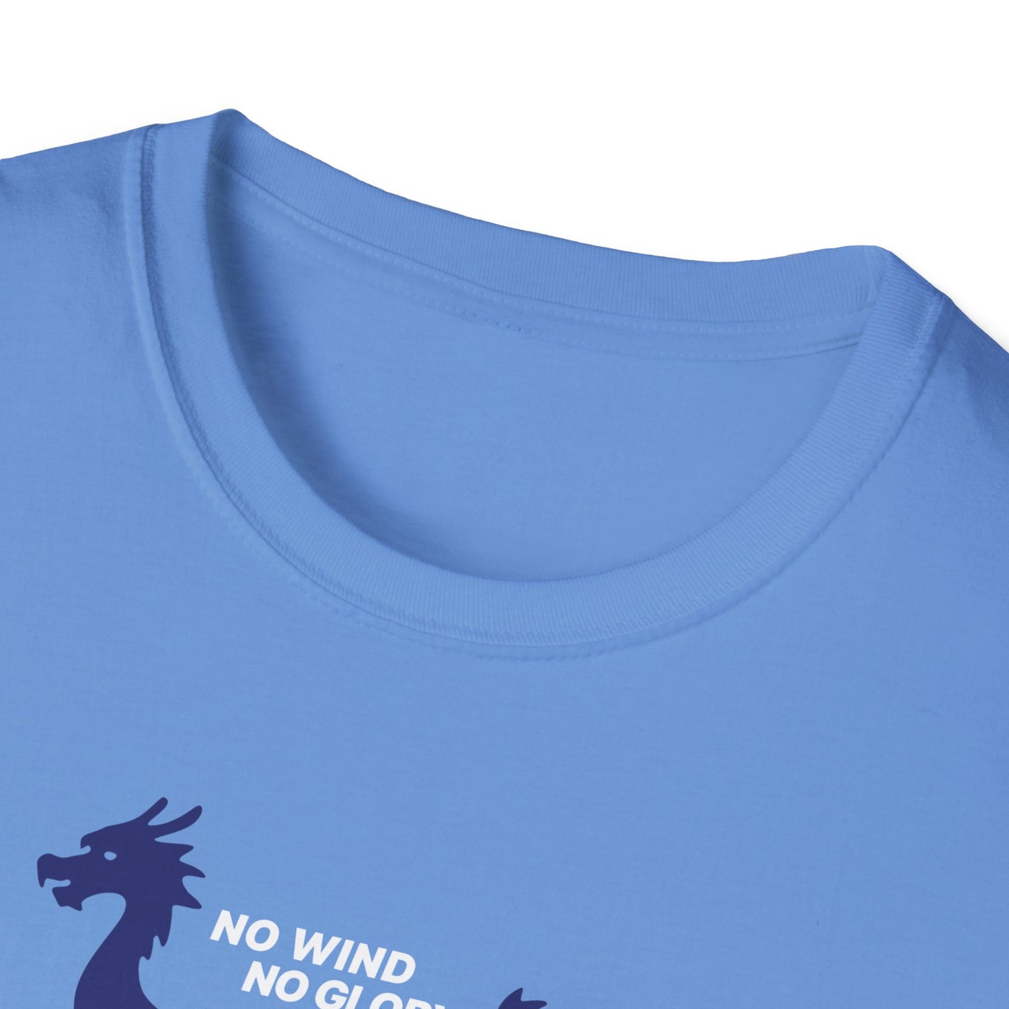 No Wind No Glory Dragon Boat T-Shirt | Premium Paddling Tee