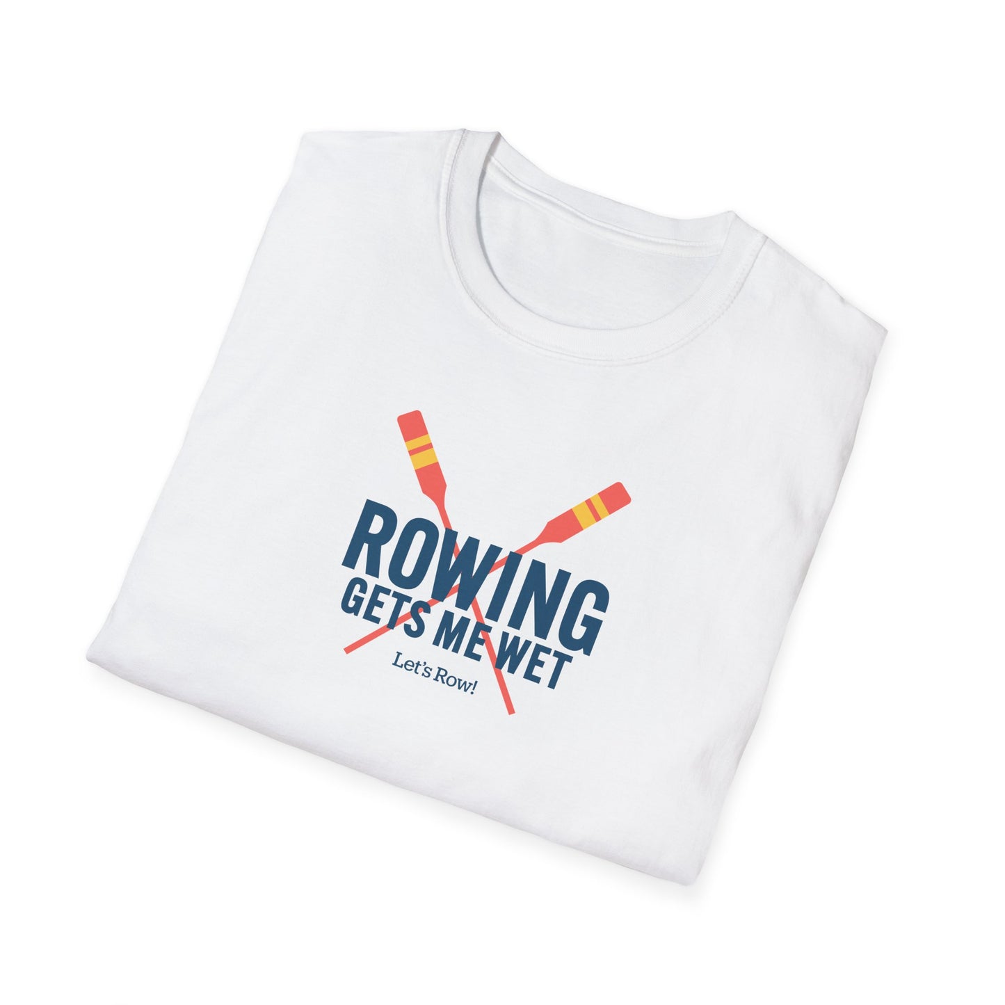 Rowing Gets Me Wet | Premium Rowing Tee