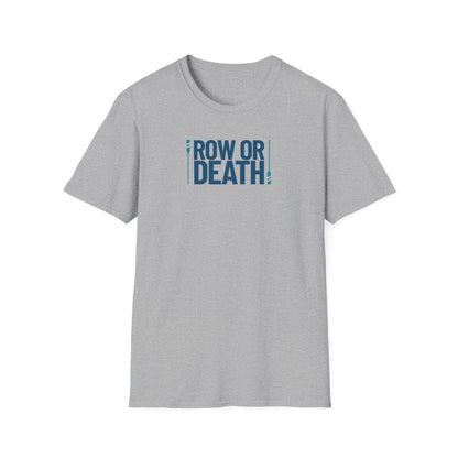 Row or Death — Double Oar Edition | Premium Rowing Tee