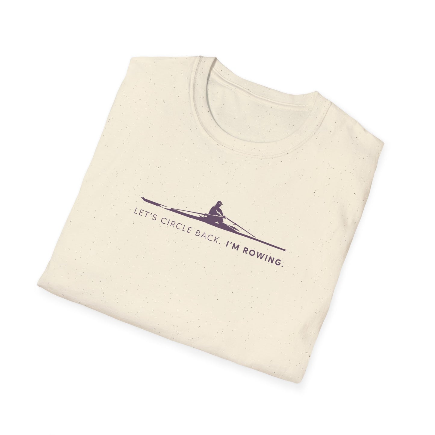 Let's Circle Back. I'm Rowing | Premium Rowing Tee