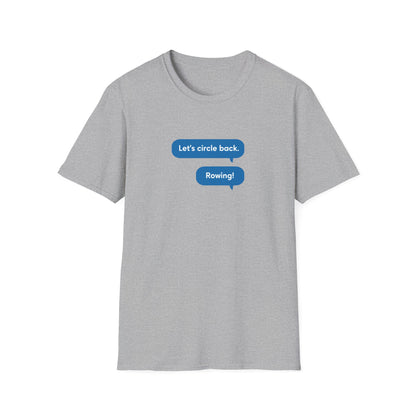 Circle Back | Text Message Edition | Premium Rowing Tee