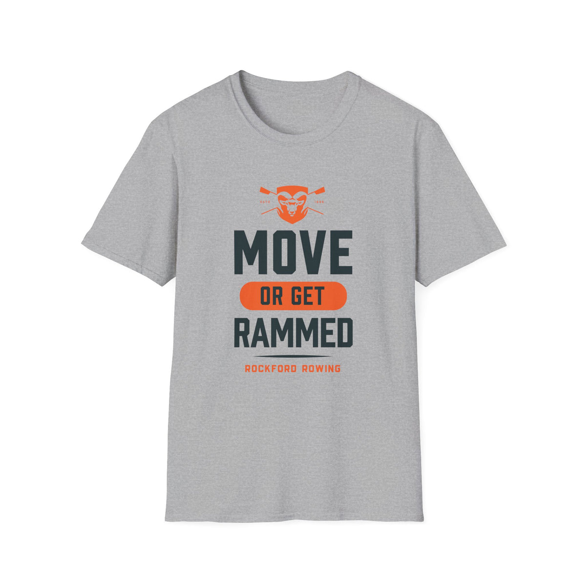 Move Or Get Rammed | Premium Rowing Tee - RR
