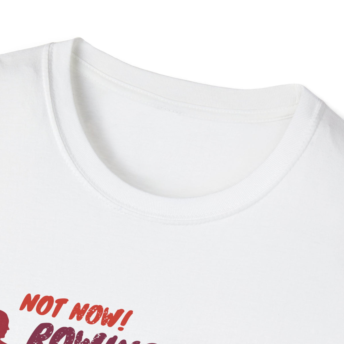 Not Now. I'm Rowing. | Premium Rowing Tee - RR