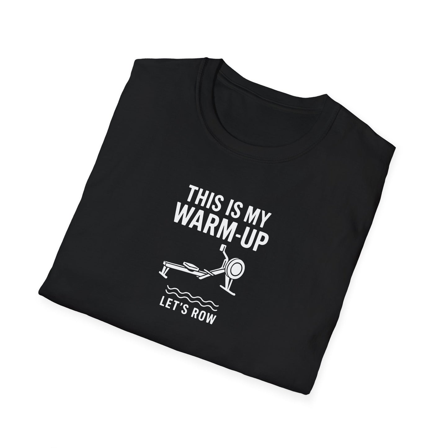 This Is My Warm Up | Premium Rowing Tee