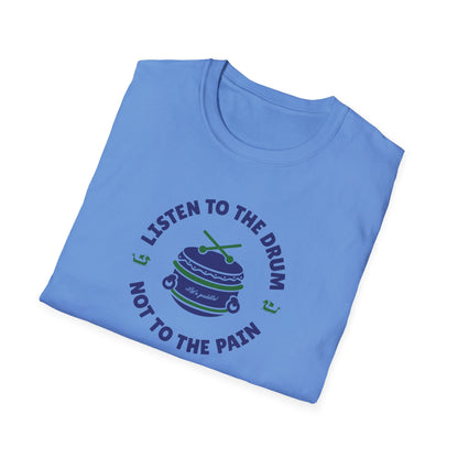 Listen to the Drum Not the Pain | Dragon Boat Shirt | Premium Paddling Tee