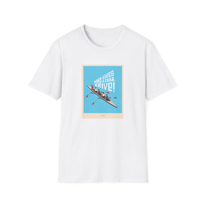 Who Gives a Crab. Drive! | Premium Rowing Tee