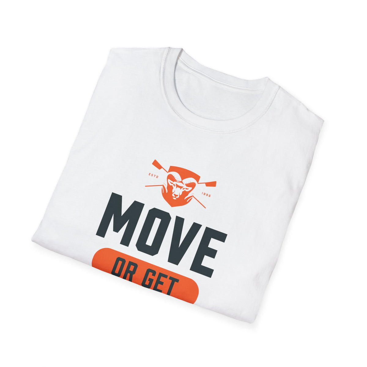 Move Or Get Rammed | Premium Rowing Tee - RR