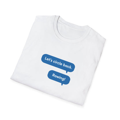 Circle Back | Text Message Edition | Premium Rowing Tee