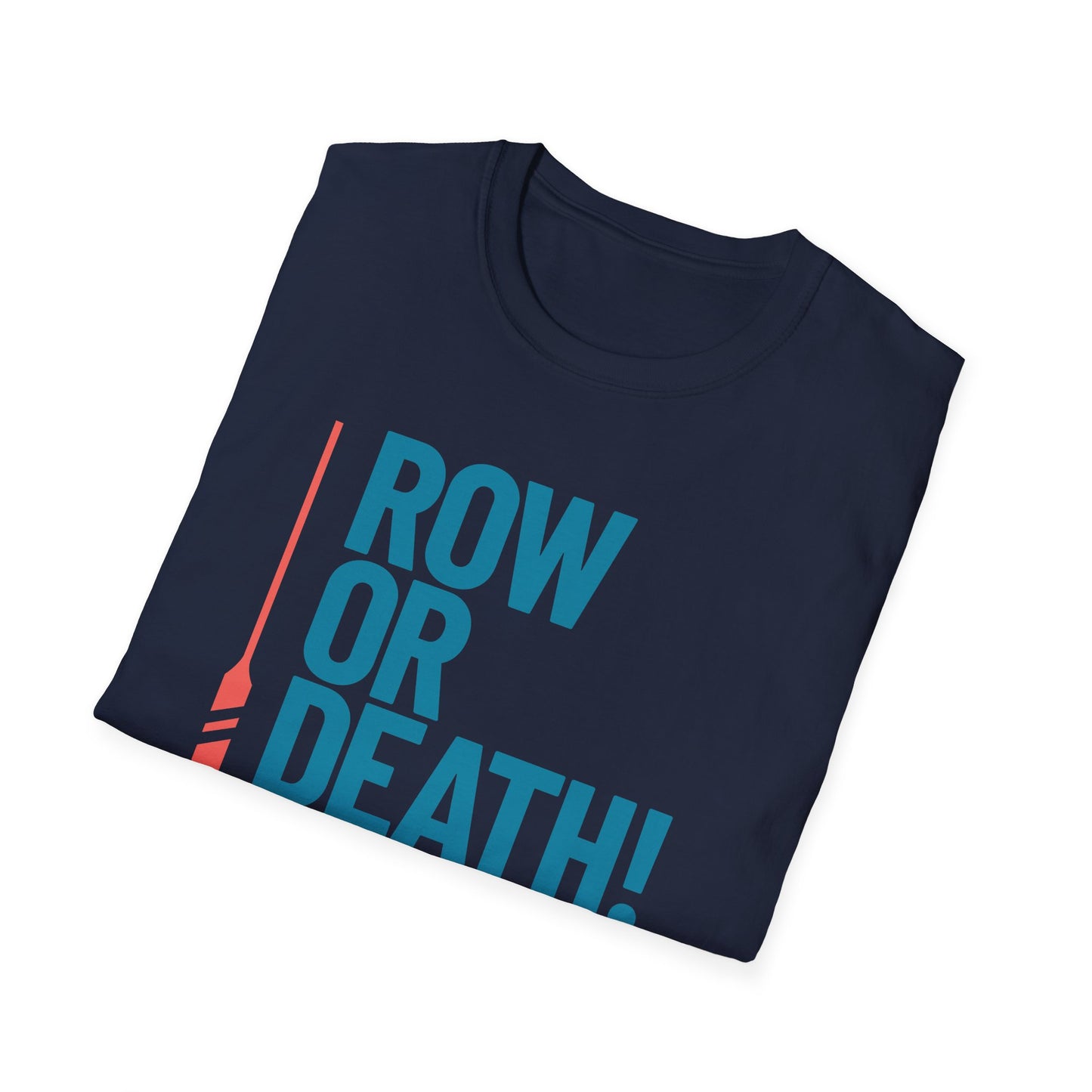 Row or Death — Vertical Oar Edition | Premium Rowing Tee