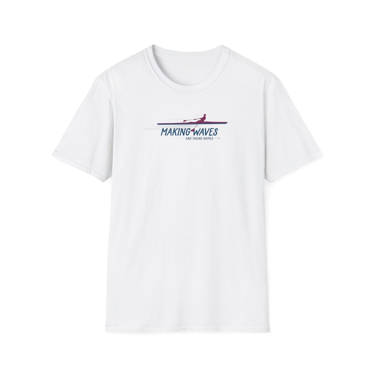 Making Waves and Taking Names — Premium Rowing Tee