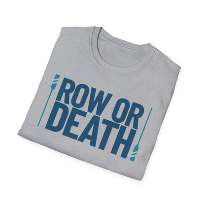 Row or Death — Double Oar Edition | Premium Rowing Tee