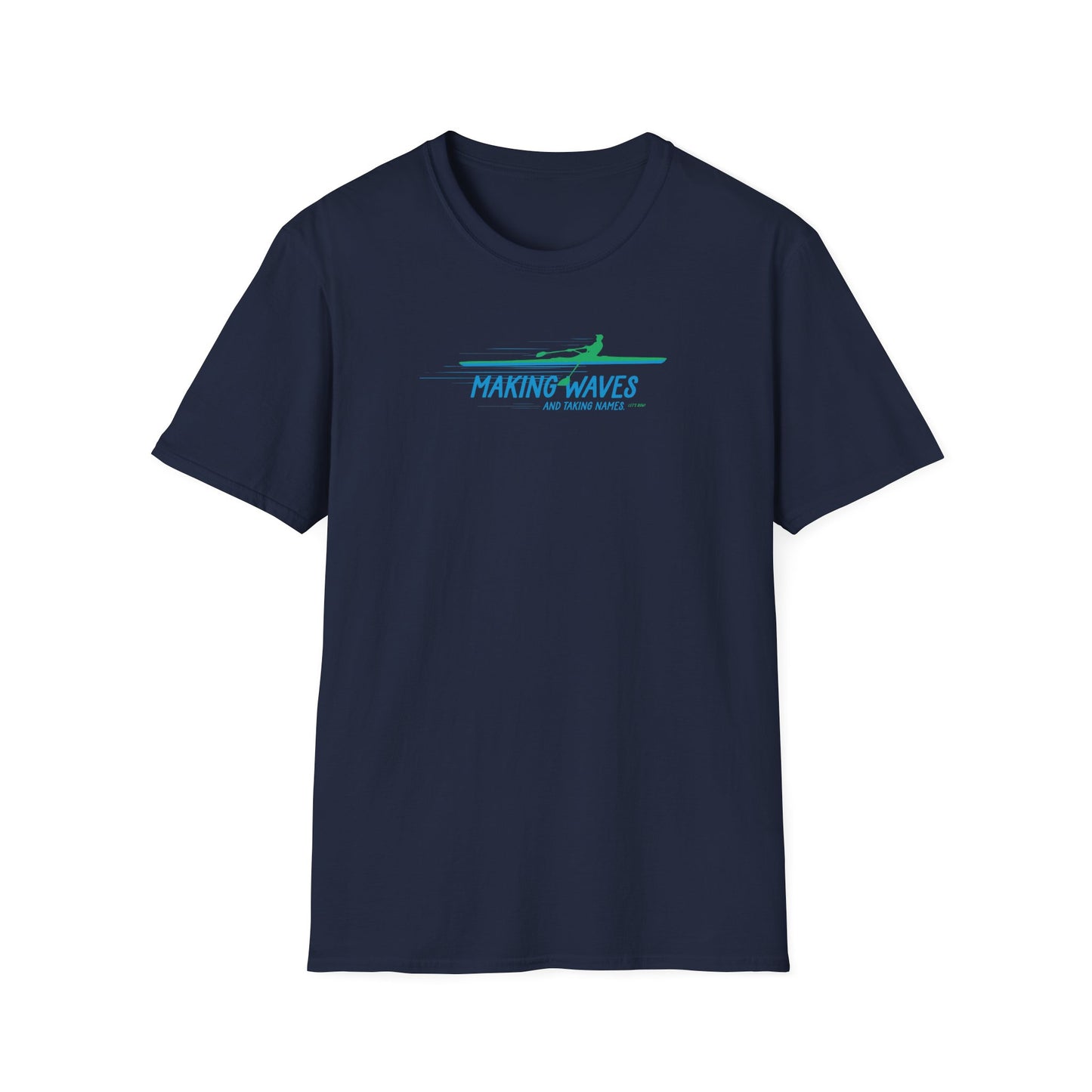 Making Waves and Taking Names — Premium Rowing Tee