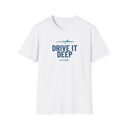 Drive It Deep | Premium Rowing Tee