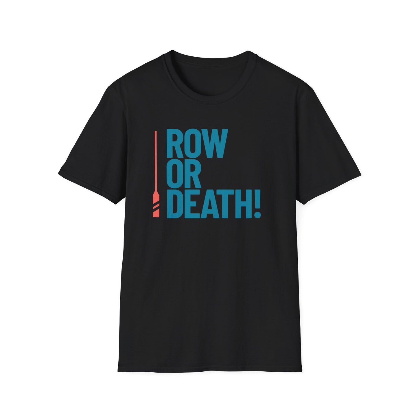 Row or Death — Vertical Oar Edition | Premium Rowing Tee