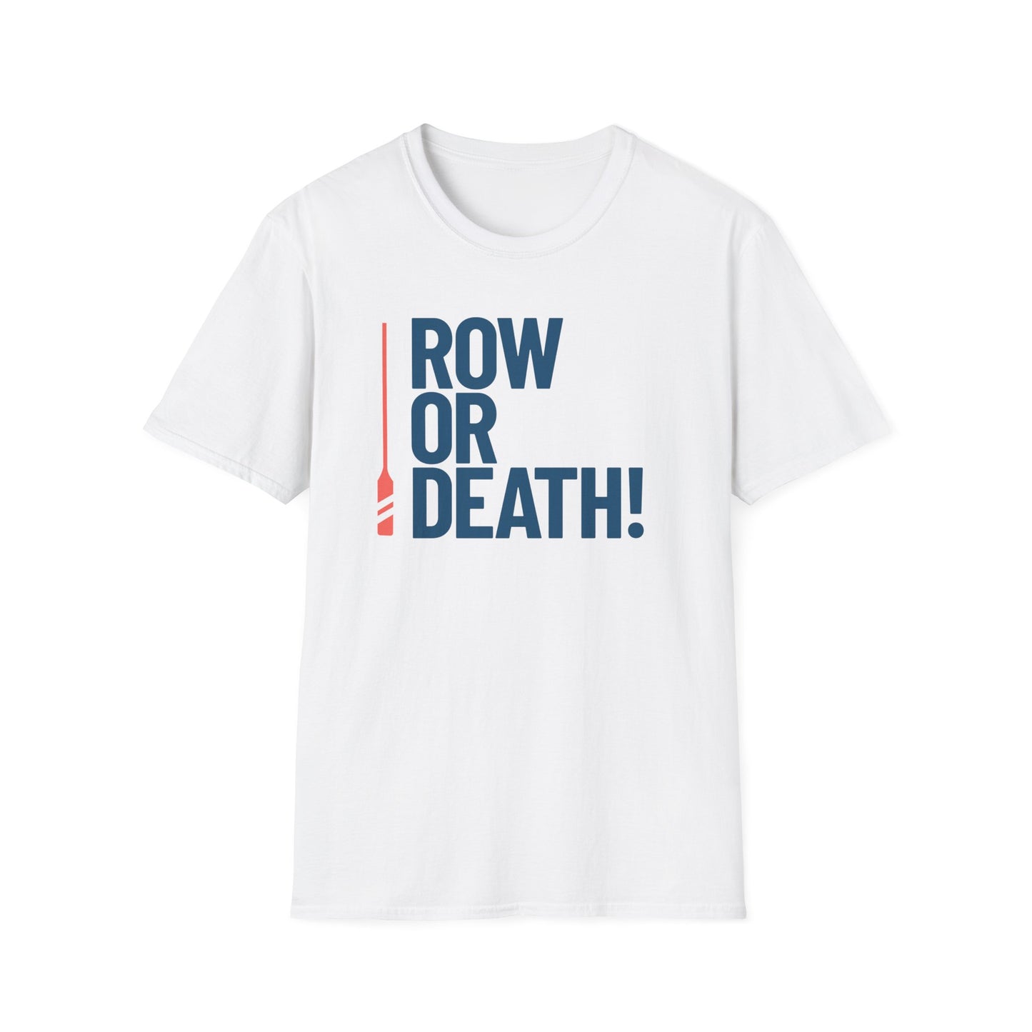 Row or Death — Vertical Oar Edition | Premium Rowing Tee