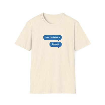 Circle Back | Text Message Edition | Premium Rowing Tee