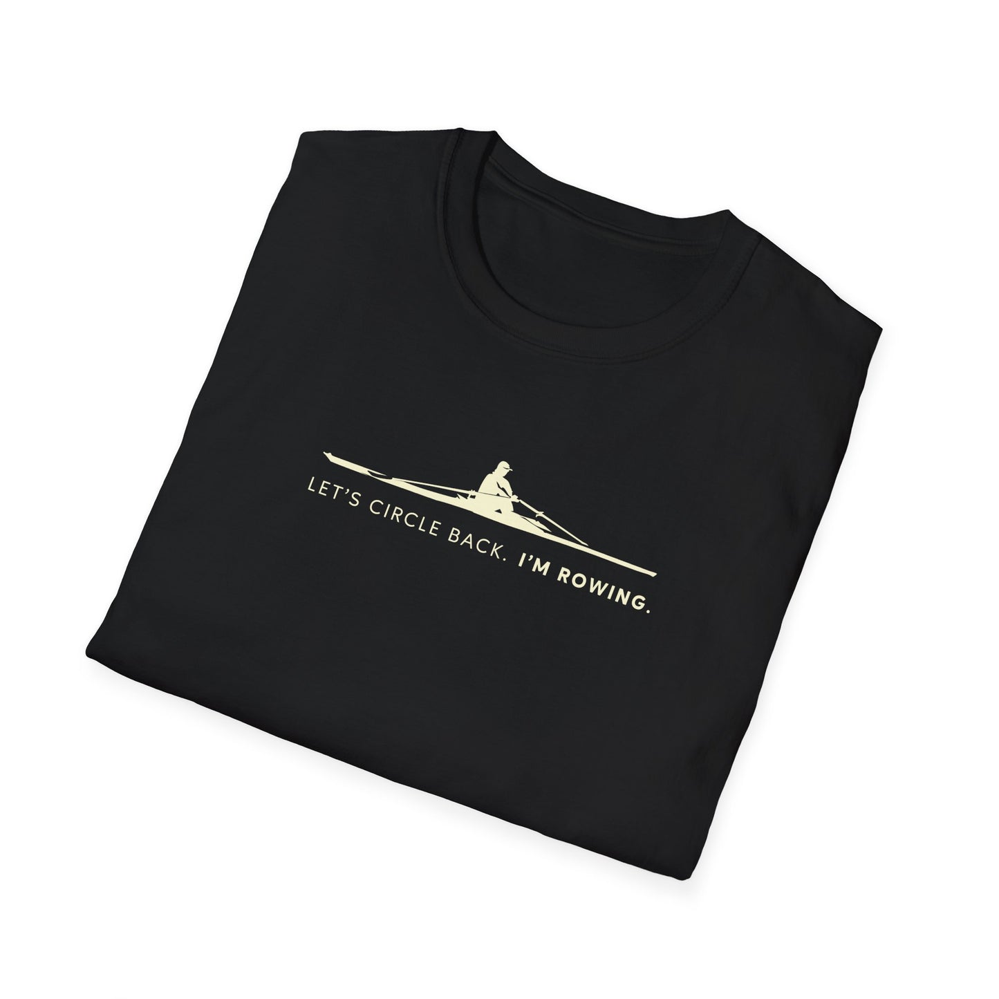Let's Circle Back. I'm Rowing | Premium Rowing Tee