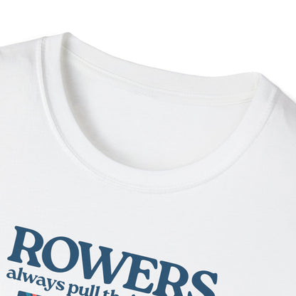 Rowers Always Pull Their Weight — Oar Banner Edition | Premium Rowing Tee