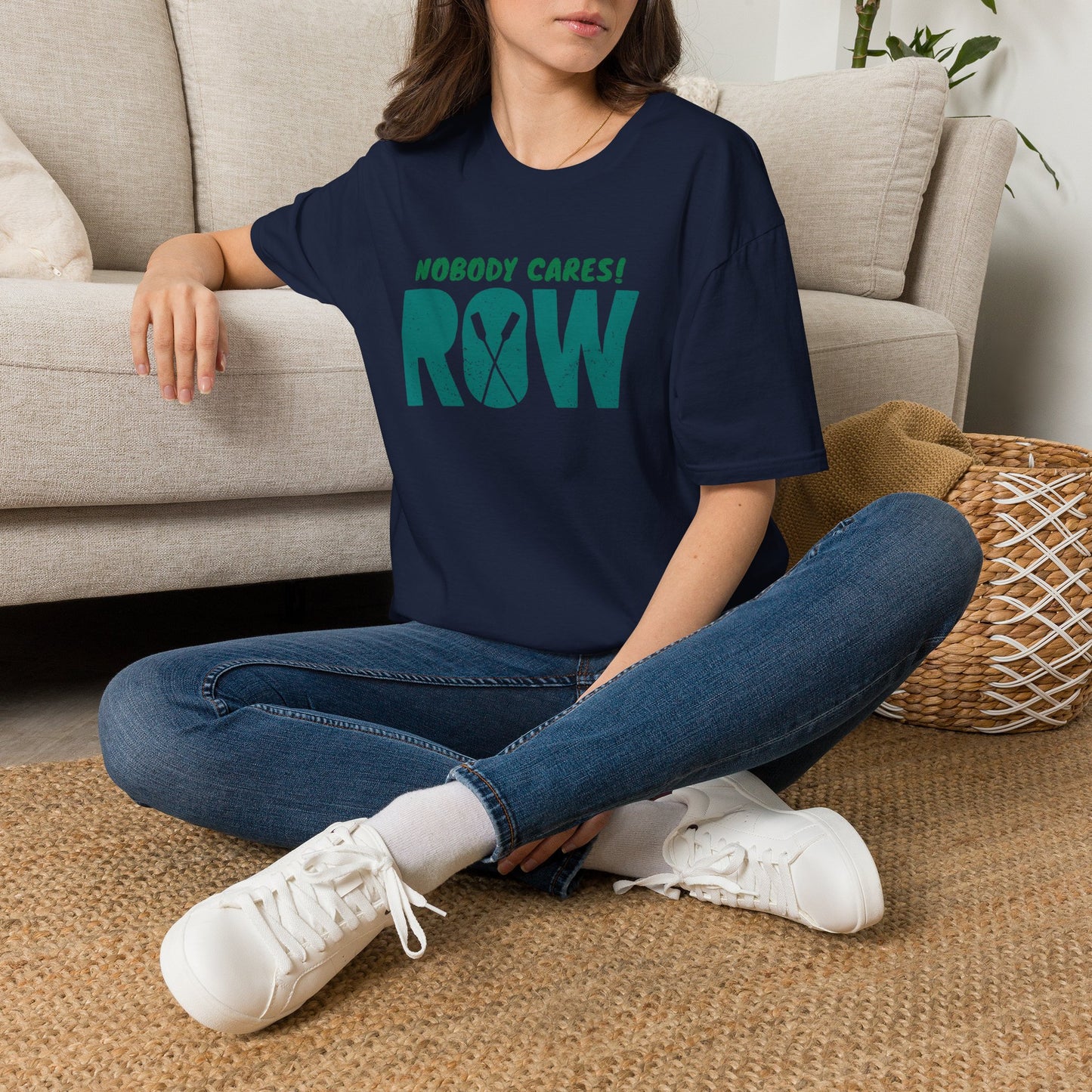 Nobody Cares. Row. | Oar Type Edition | Premium Rowing Tee