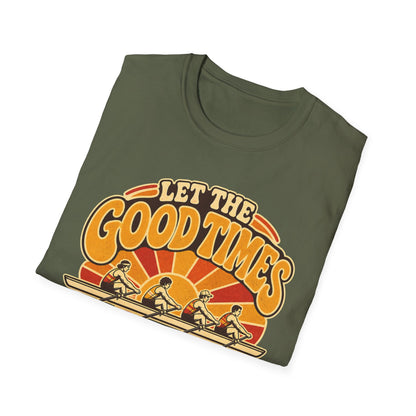 Let The Good Times Row | Premium Rowing Tee