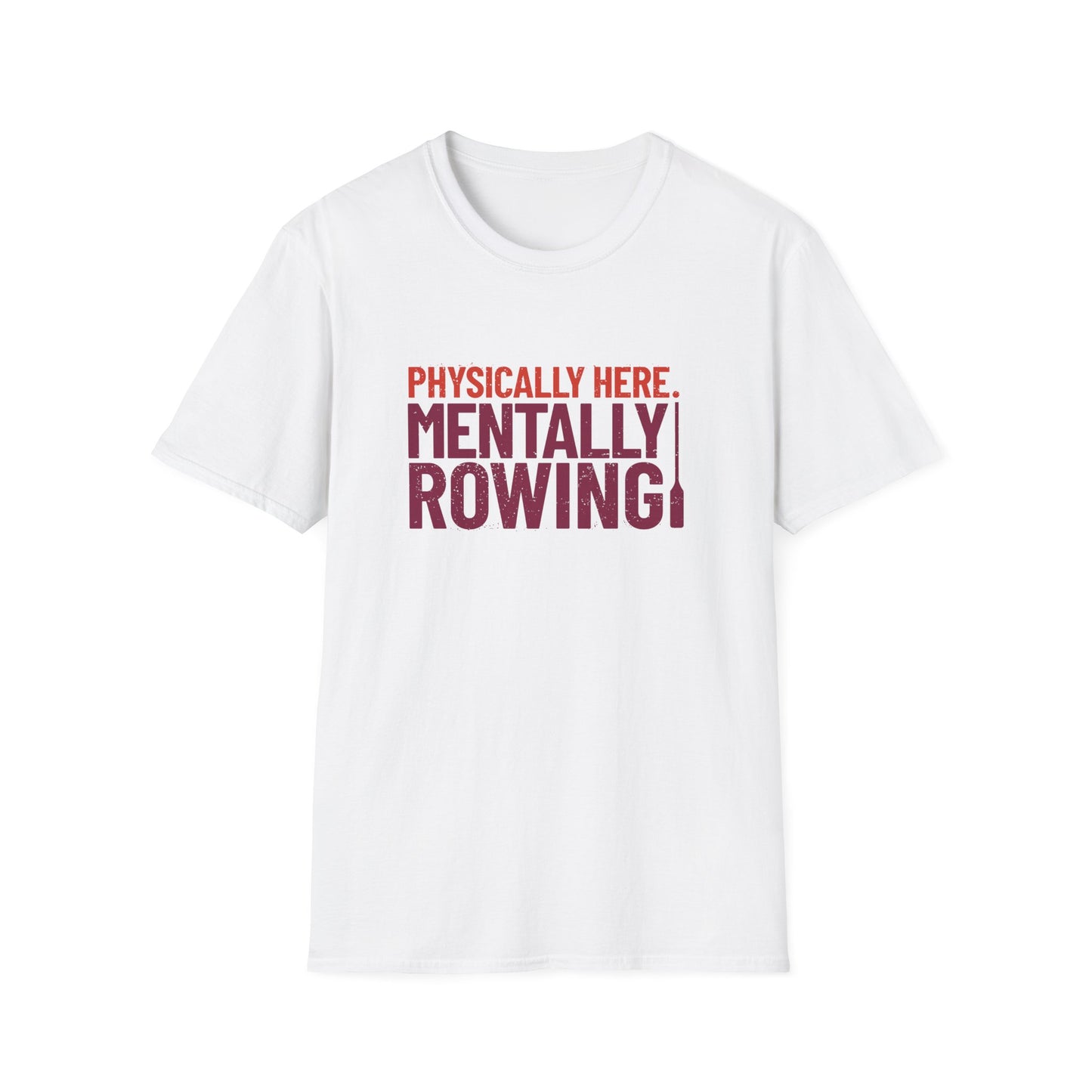 Mentally Rowing | Premium Rowing Tee