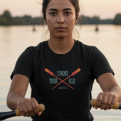 Stroke Your Ego — Bold Edition | Premium Rowing Tee