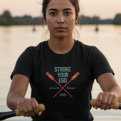 Stroke Your Ego — Classic Edition | Premium Rowing Tee