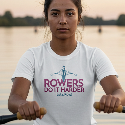 Rowers Do It Harder — Modern Line Edition | Premium Rowing Tee