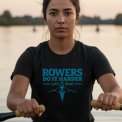 Rowers Do It Harder — Bold Classic Edition | Premium Rowing Tee