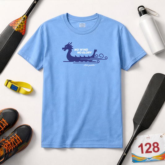 No Wind No Glory Dragon Boat T-Shirt | Premium Paddling Tee