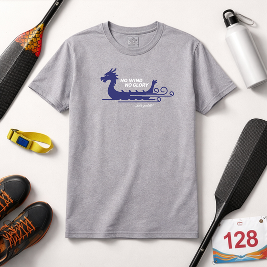 No Wind No Glory Dragon Boat T-Shirt | Premium Paddling Tee