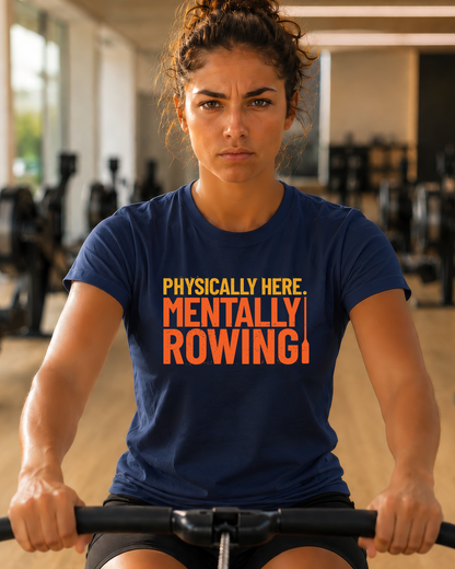 Mentally Rowing | Premium Rowing Tee